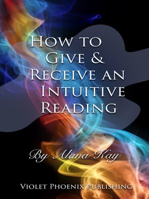 cover image of How to Give and Receive an Intuitive Reading